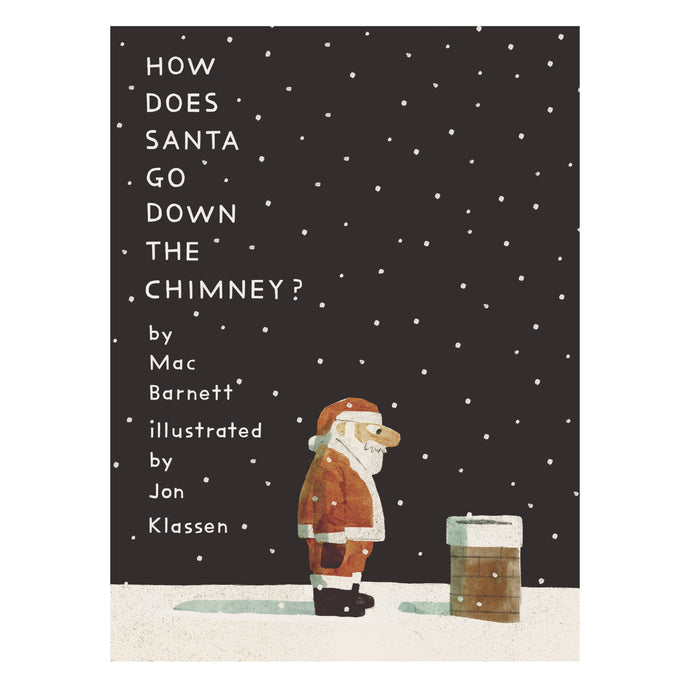 How Does Santa Go Down The Chimney - Tigertree