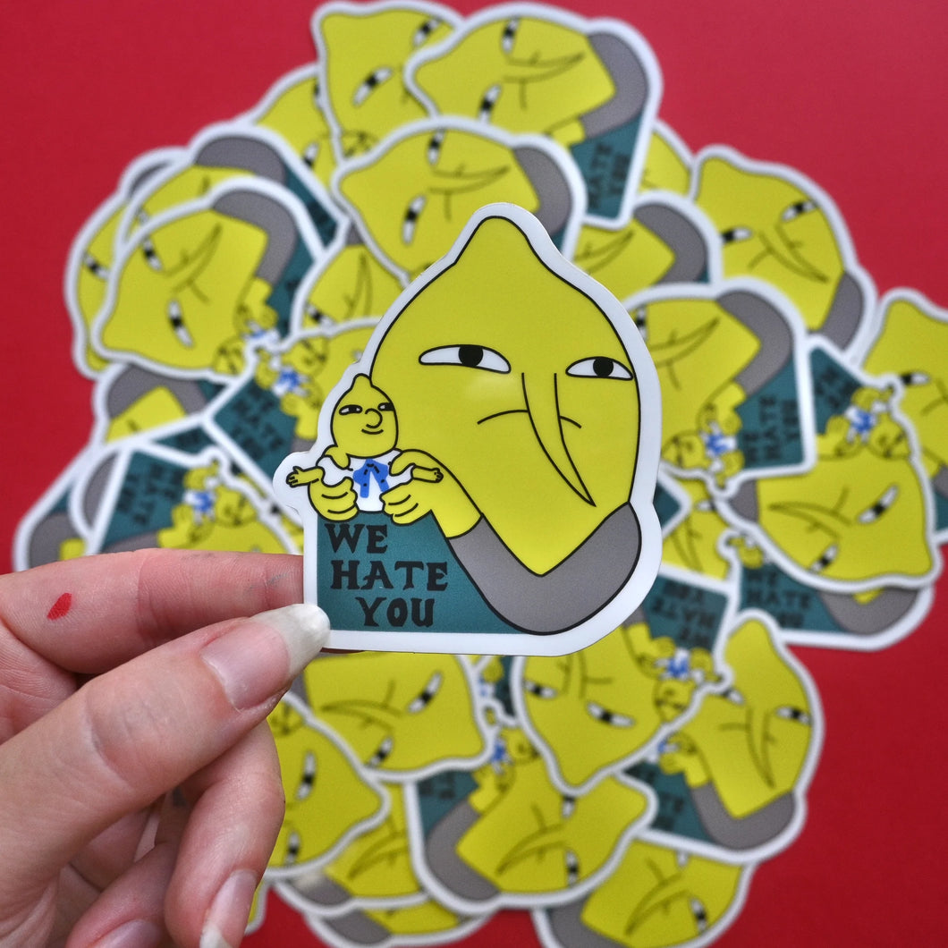 Lemongrab We Hate You Sticker