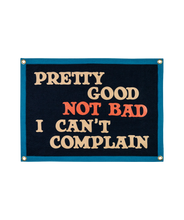 Load image into Gallery viewer, Pretty Good Not Bad Camp Flag
