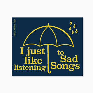 Sad Songs Sticker