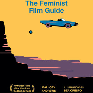 The Feminist Film Guide - Tigertree