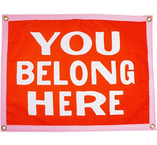 Load image into Gallery viewer, You Belong Here Camp Flag - Tigertree
