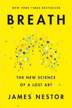 Breath : The New Science of a Lost Art - Tigertree