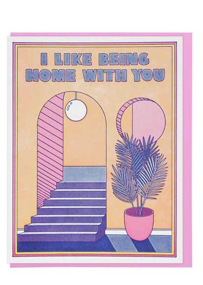 I Like Being Home With You Card - Tigertree