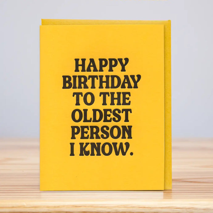 Oldest Person I Know Birthday Card - Tigertree