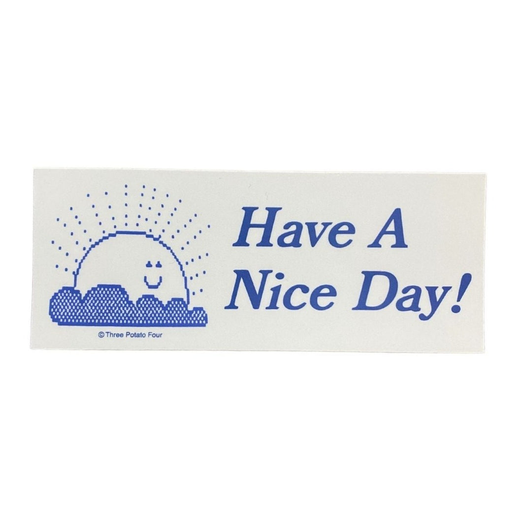 Have A Nice Day Sticker - Tigertree