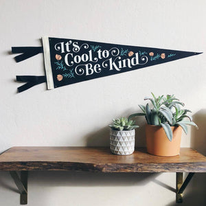 Cool to be Kind Pennant - Tigertree
