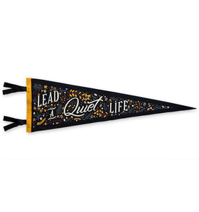 Lead a Quiet Life Pennant - Tigertree