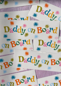 Daddy On Board Bumper Sticker - Tigertree