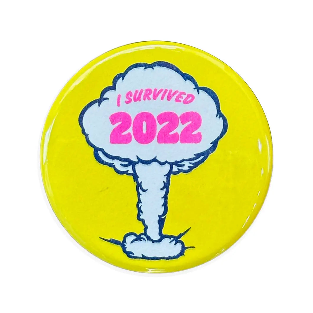 I Survived 2022 Button Pin - Tigertree