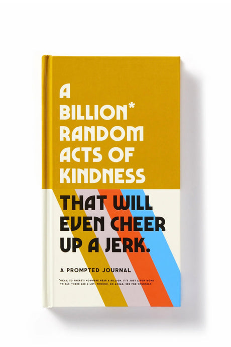 A Billion Random Acts Of Kindness - Tigertree