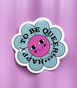 Happy to Be Queer Sticker - Tigertree