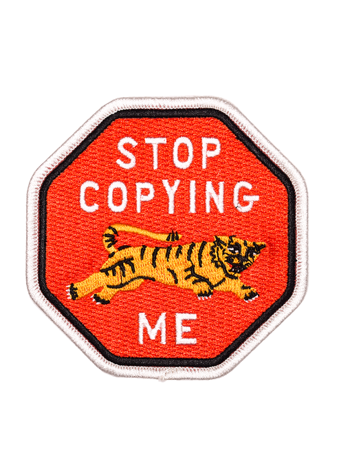 Stop Copying Me Patch - Tigertree