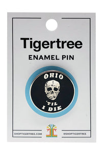 Ohio Til I Die Enamel Pin - Tigertree